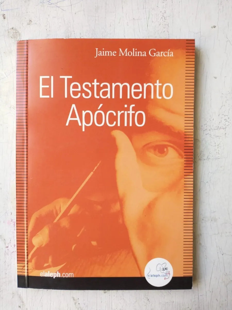 Libro usado en venta: El testamento apocrifo de Jaime Molina Garcia; editorial Elaleph impreso en 2001 realizamos envios a todo el mundo.1