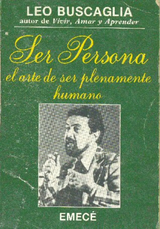 Libro usado en venta: Ser persona de Leo F. Buscaglia; editorial Emece impreso en 1985 realizamos envios a todo el mundo.1