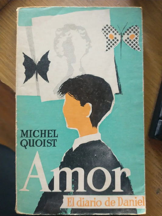Libro usado en venta: Amor, El diario de Daniel de Michel Quoist; editorial Herder impreso en 1970 realizamos envios a todo el mundo.1