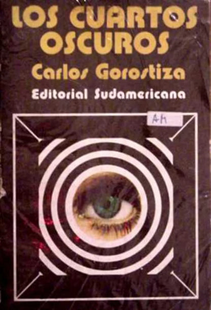 Libro usado en venta: Los cuartos oscuros de Carlos Gorostiza; editorial Sudamericana impreso en 1976 realizamos envios a todo el mundo.1