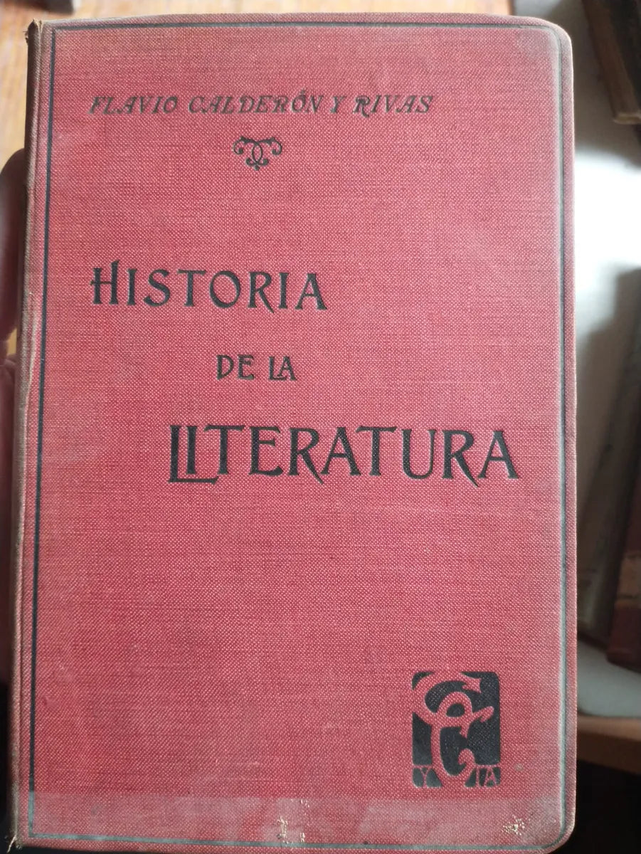 Libro usado en venta: Elementos de Historia de la literatura de Flavio Calderon y Rivas; editorial Cabaut y Cia impreso en 1910 envios a todo el mundo.1
