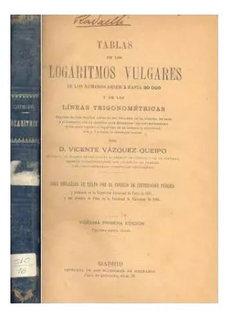 Libro usado en venta: Tablas de los logaritmos vulgares de Vicente Vazquez Queipo; realizamos envios a todo el mundo.1