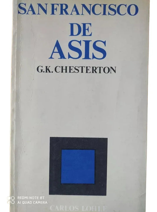 Libro usado en venta: San Francisco de Asis de Gilbert Keith Chesterton; editorial Carlos Lohle impreso en 1988 realizamos envios a todo el mundo.1