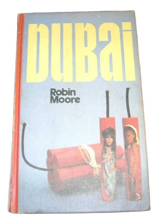 Libro usado en venta: Dubai de Robin Moore; editorial Circulo de Lectores impreso en 1976 realizamos envios a todo el mundo.1