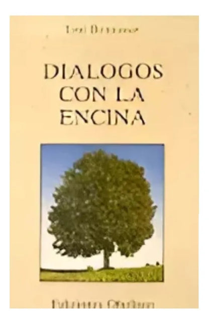 Libro usado en venta: Dialogos con la encina de Toni Bennassar; editorial Obelisco impreso en 1985 realizamos envios a todo el mundo.1