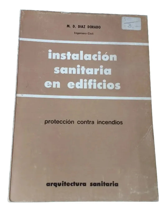 Libro usado en venta: Instalacion sanitaria en edificios de M. D. Diaz Dorado; editorial Arquitectura impreso en 1983 envios a todo el mundo.1