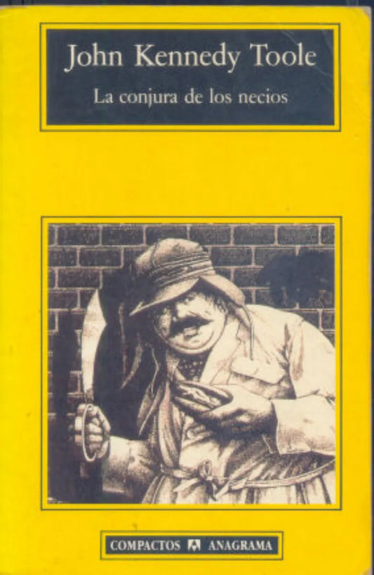 Libro usado en venta: La conjura de los necios de John Kennedy Toole; editorial Anagrama impreso en 1997 realizamos envios a todo el mundo.1
