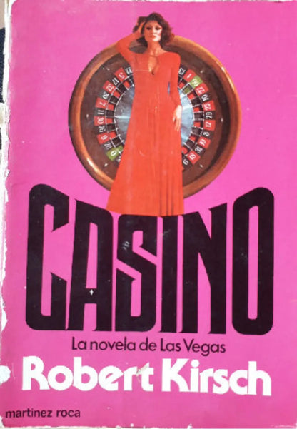 Libro usado en venta: Casino de Robert Kirsch; editorial Martinez Roca impreso en 1981 realizamos envios a todo el mundo.1