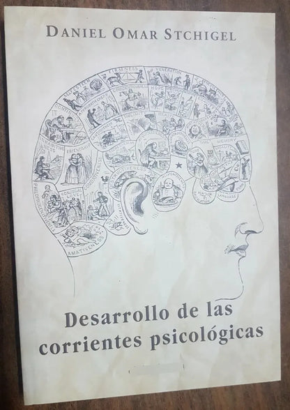 Libro usado en venta: Desarrollo de las corrientes psicologicas de Daniel Omar Stchigel; editorial Elaleph impreso en 2012 envios a todo el mundo.1