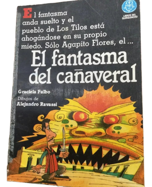 Libro usado en venta: El fantasma del ca?averal de Graciela Falbo; editorial Libros del Quirquincho impreso en 1994 realizamos envios a todo el mundo.1