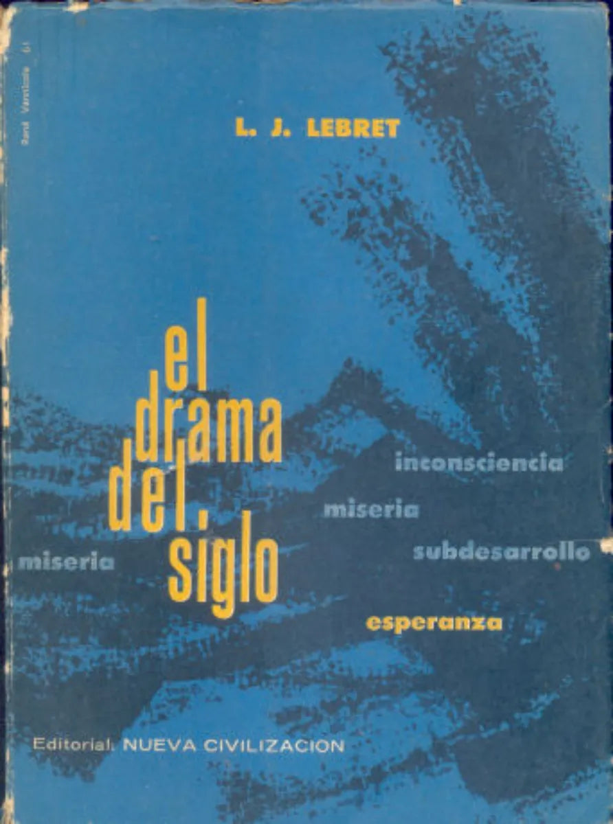 Libro usado en venta: El drama del siglo de L. J. Lebret; editorial Nueva Civilizacion impreso en 1961 realizamos envios a todo el mundo.1