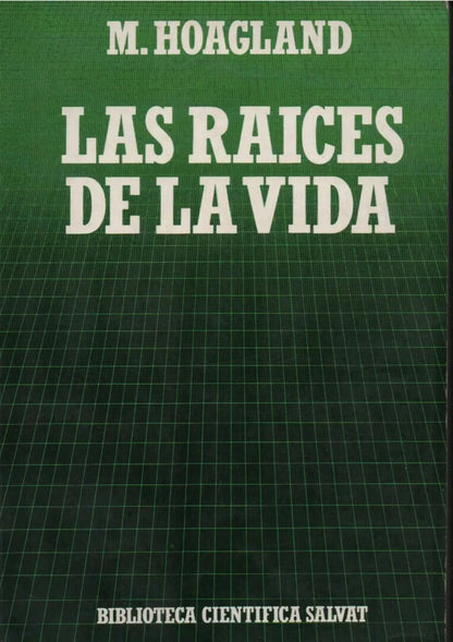Libro usado en venta: Las raices de la vida de Mario B. Hoagland; editorial Salvat impreso en 1985 realizamos envios a todo el mundo.1