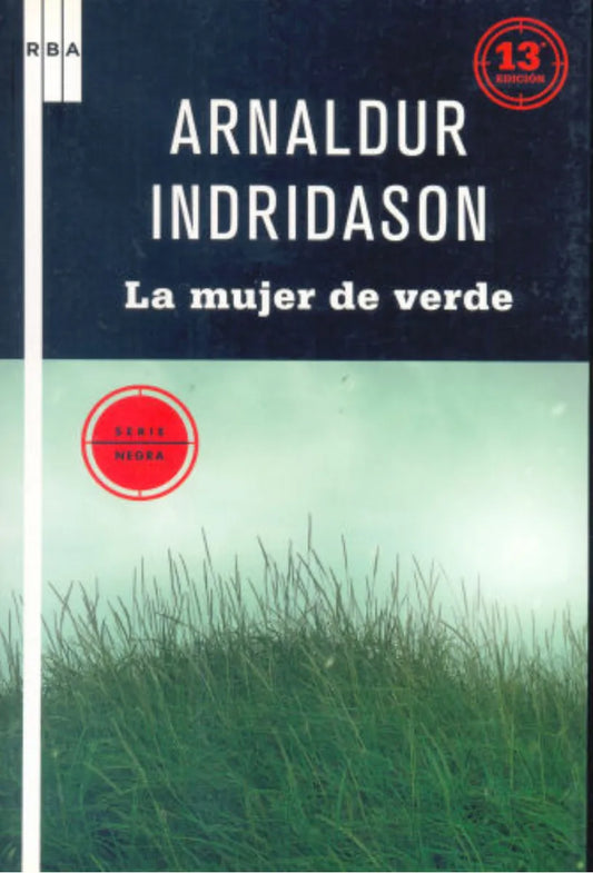 Libro usado en venta: La mujer de verde de Arnaldur Indridason; editorial RBA impreso en 2009 realizamos envios a todo el mundo.1