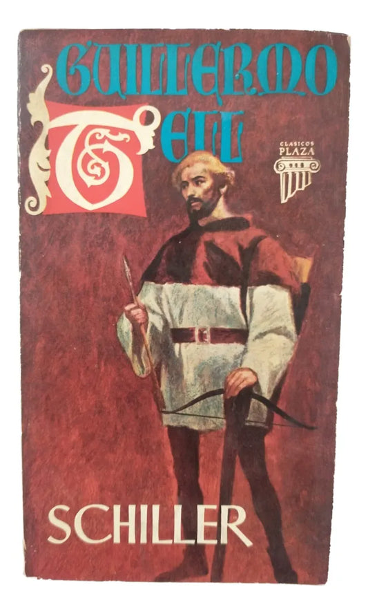 Guillermo Tell – Friedrich Schiller – Plaza & Janes – 1961 – Blanda