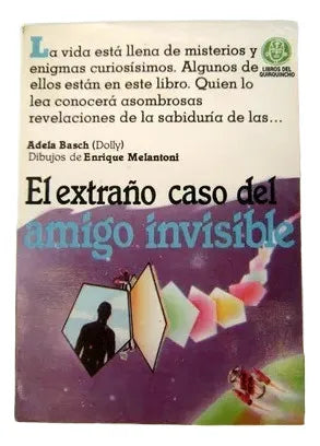 Libro usado en venta: El extra?o caso del amigo invisible de Adela Basch; editorial Libros del Quirquincho impreso en 1991 envios a todo el mundo.1