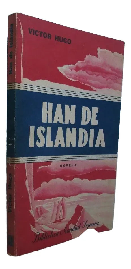 Libro usado en venta: Han de Islandia de Victor Hugo; editorial Ramon Sopena impreso en 1945 realizamos envios a todo el mundo.2