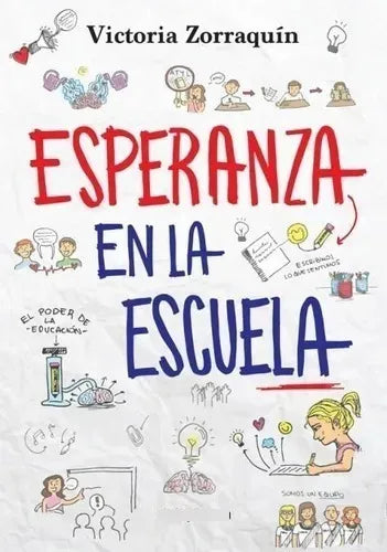 Libro usado en venta: Esperanza en la escuela de Victoria Zorraquin; editorial Elaleph impreso en 2018 realizamos envios a todo el mundo.1
