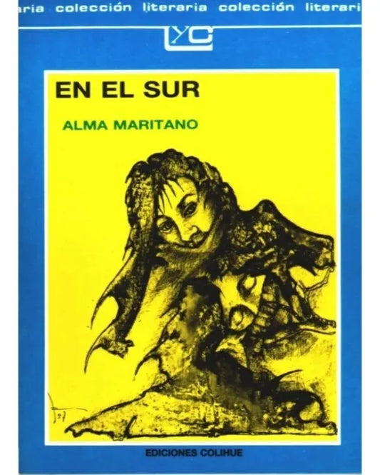 Libro usado en venta: En el Sur de Alma Maritano; editorial Colihue impreso en 1994 realizamos envios a todo el mundo.1