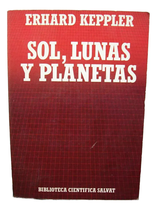 Libro usado en venta: Sol, lunas y planetas de Erhard Keppler; editorial Salvat impreso en 1986 realizamos envios a todo el mundo.1