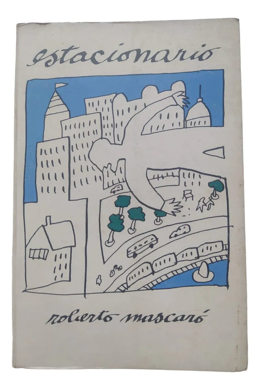 Libro usado en venta: Estacionario de Roberto Mascaro; editorial Nordan impreso en 1983 realizamos envios a todo el mundo.1