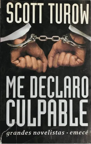 Libro usado en venta: Me declaro culpable de Scott Turow; editorial Emecé impreso en 1993 realizamos envios a todo el mundo.1