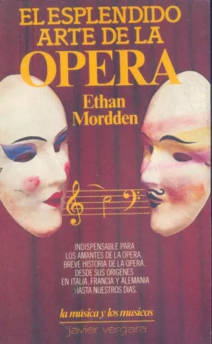 Libro usado en venta: El esplendido arte de la opera de Ethan Mordden; editorial Javier Vergara impreso en 1985 realizamos envios a todo el mundo.1
