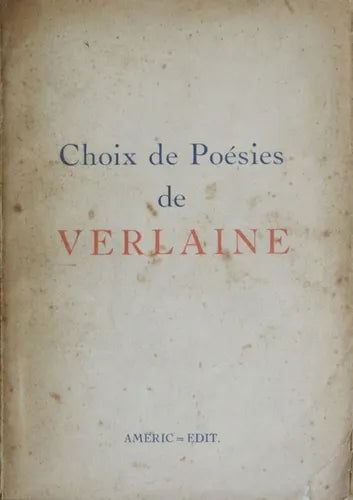 Libro usado en venta: Choix de po?sies de Paul Verlaine; editorial Americ = Edit impreso en 1940 realizamos envios a todo el mundo.1
