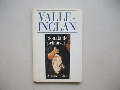 Libro usado en venta: Sonata de primavera de Ramon del Valle Inclan; editorial Alianza impreso en 1994 realizamos envios a todo el mundo.1