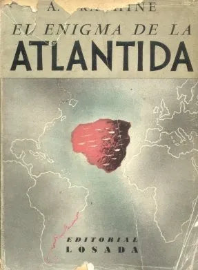 Libro usado en venta: El enigma de la atlantida de Coronel A. Braghine; editorial Losada impreso en 1944 realizamos envios a todo el mundo.1