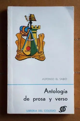 Libro usado en venta: Antologia de prosa y verso de Alfonso el Sabio; editorial Huemul impreso en 1967 realizamos envios a todo el mundo.1