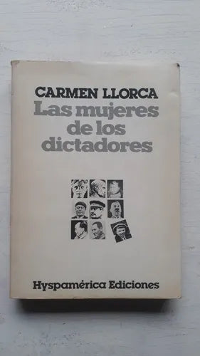 Libro usado en venta: Las mujeres de los dictadores de Carmen Llorca; editorial Hyspamerica impreso en 1978 realizamos envios a todo el mundo.1