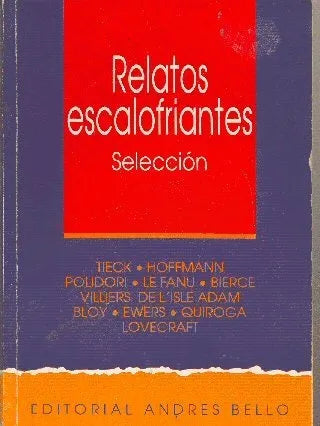 Libro usado en venta: Relatos escalofriantes; editorial Andres Bello impreso en 1995 realizamos envios a todo el mundo.1