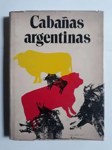 Libro usado en venta: Caba?as Argentinas de Jorge Newton; editorial Pardo S.A.C. impreso en 1970 realizamos envios a todo el mundo.1