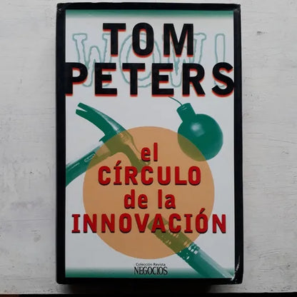 Libro usado en venta: El circulo de la innovacion de Tom Peters; editorial Atlantida impreso en 1998 realizamos envios a todo el mundo.1