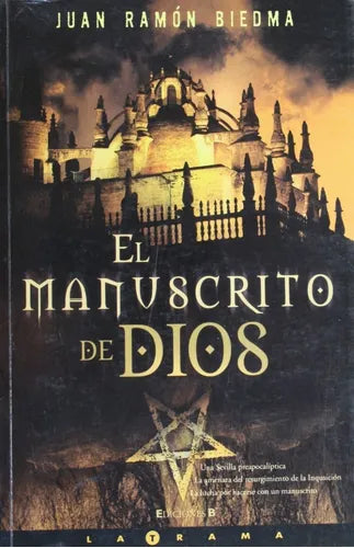 Libro usado en venta: El manuscrito de Dios de Juan Ramon Biedma; editorial Ediciones B impreso en 2005 realizamos envios a todo el mundo.1