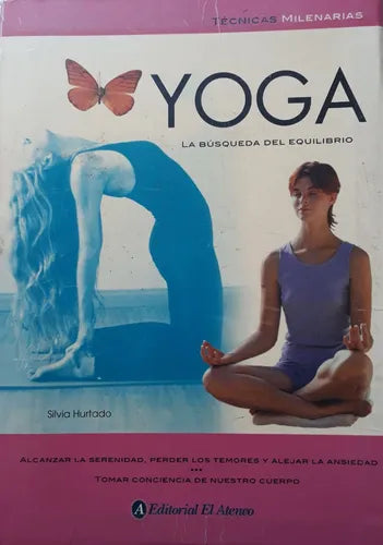 Libro usado en venta: Yoga - La busqueda del equilibrio de Silvia Hurtado; editorial El Ateneo impreso en 2005 realizamos envios a todo el mundo.1