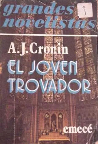 Libro usado en venta: El joven trovador de Archibal J. Cronin; editorial Emece impreso en 1976 realizamos envios a todo el mundo.1