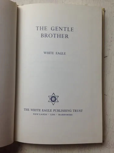 Libro usado en venta: The gentle brother de White Eagle; editorial The White Eagle impreso en 1980 realizamos envios a todo el mundo.1
