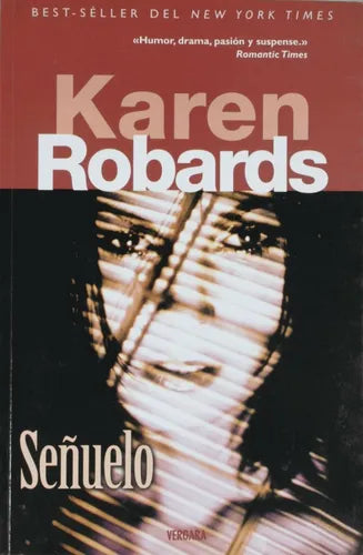 Libro usado en venta: Se?uelo de Karen Robards; editorial Ediciones B impreso en 2005 realizamos envios a todo el mundo.1
