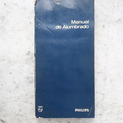 Libro usado en venta: Manual de alumbrado; editorial Philips impreso en 1976 realizamos envios a todo el mundo.1