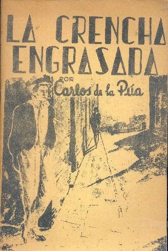 Libro usado en venta: La crencha engrasada de Carlos de la Pua; realizamos envios a todo el mundo.1