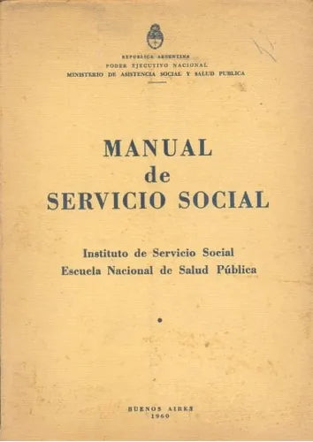 Libro usado en venta: Manual de servicio social de Valentina Maidagan de Ugarte; editorial Buenos Aires impreso en 1960 envios a todo el mundo.1