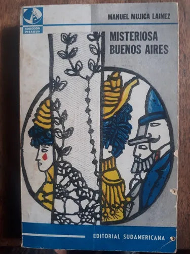 Libro usado en venta: Misteriosa Buenos Aires de Manuel Mujica Lainez; editorial Sudamericana impreso en 1975 realizamos envios a todo el mundo.1