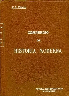 Libro usado en venta: Compendio de historia moderna de Enrique B. Prack; editorial Angel Estrada realizamos envios a todo el mundo.1