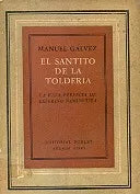 Libro usado en venta: El santito de la tolderia de Manuel Galvez; editorial Poblet impreso en 1947 realizamos envios a todo el mundo.1