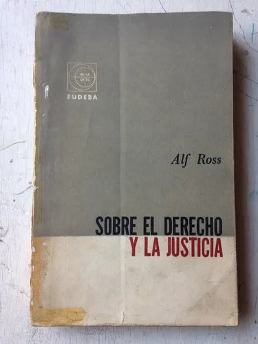 Libro usado en venta: Sobre el derecho y la justicia de Alf Ross; editorial Eudeba impreso en 1963 realizamos envios a todo el mundo.1