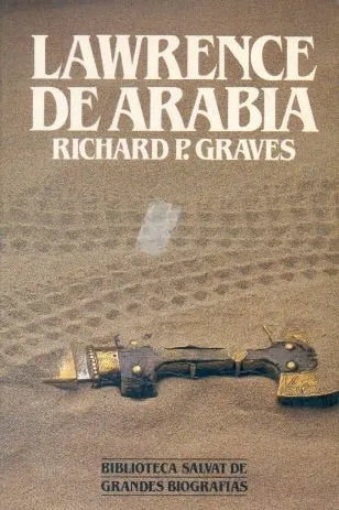 Libro usado en venta: Lawrence De Arabia de Richard P. Graves; editorial Salvat impreso en 1984 realizamos envios a todo el mundo.1