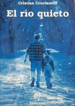 Libro usado en venta: El rio quieto de Cristian Crucianelli; editorial Galerna impreso en 1999 realizamos envios a todo el mundo.1
