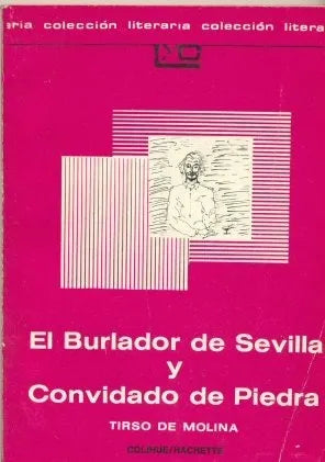 Libro usado en venta: El burlador de sevilla y Convidado de piedra de Tirso de Molina; editorial Colihue impreso en 1980 envios a todo el mundo.1