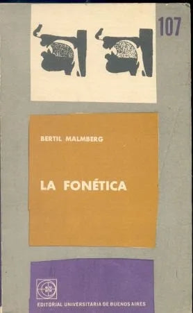 Libro usado en venta: La fonetica de Bertil Malmberg; editorial Eudeba impreso en 1964 realizamos envios a todo el mundo.1